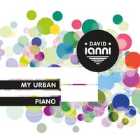 David Ianni - My Urban Piano