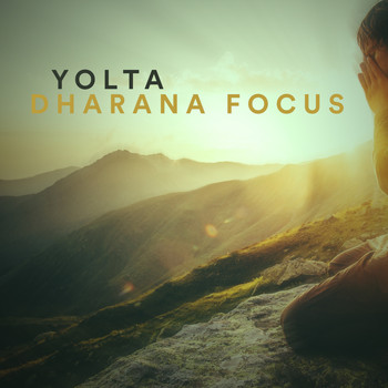 Yolta - Dharana Focus