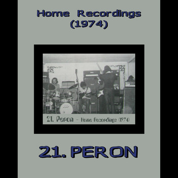 21.Peron - Home Recordings (1974)