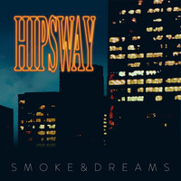 Hipsway - Smoke & Dreams
