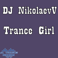 DJ NikolaevV - Trance Girl