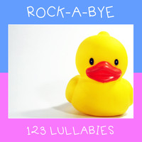 Preschool Kids, Sleeping Baby Songs, Baby Sleep Lullaby Academy - #10 Rock-a-bye 123 Lullabies