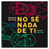Franco de Vita & Nicky Jam - No Sé Nada de Ti (Versión Salsa)