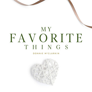Donnie McClurkin - My Favorite Things