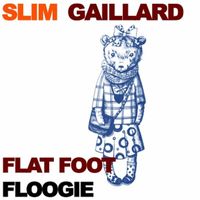 Slim Gaillard - Flat Foot Floogie (Live)
