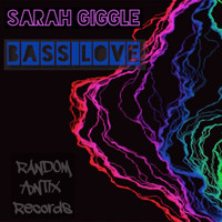 Sarah Giggle - Bass Love