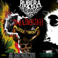 Rubera Roots meets Ras Melak - Jah Libertah