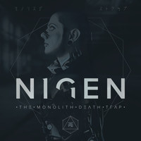 Nigen - The Monolith Death Trap