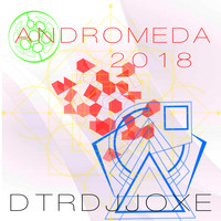 Dtrdjjoxe - Andromeda 2018