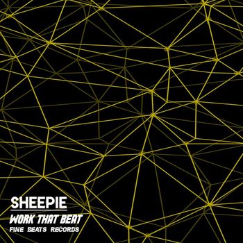 Sheepie - Work That Beat EP