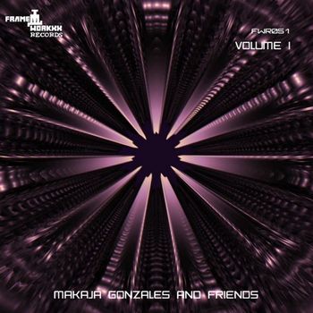 Various Artists - MaKaJa Gonzales And Friends Volume 1