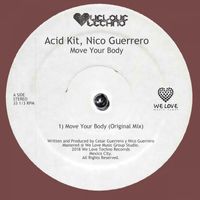 Acid Kit, Nico Guerrero - Move Your Body