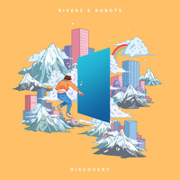Rivers & Robots - Discovery