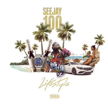 Seejay100 - Lifestyle (Explicit)