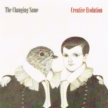 The Changing Same - Creative Evolution