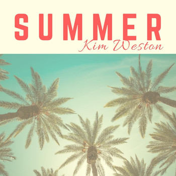 Kim Weston - Summer