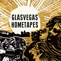 Glasvegas - Hometapes