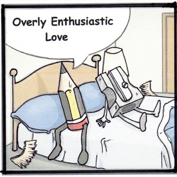 New Middle Class - Overly Enthusiastic Love
