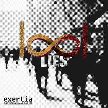Exertia - One Thousand and One Lies