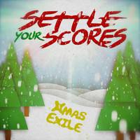 Settle Your Scores - Xmas Exile