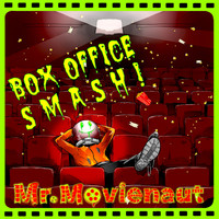 Mr. Movienaut - Box Office Smash