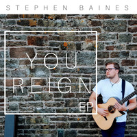 Stephen Baines - You Reign