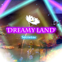 Secretnc - Dreamy Land