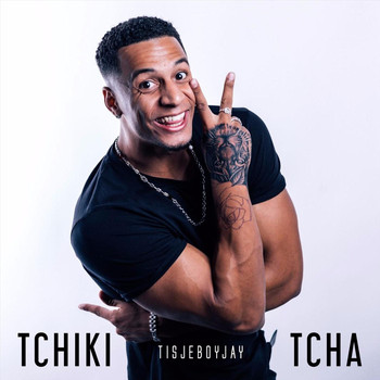 Tisjeboyjay - Tchiki Tcha (Explicit)