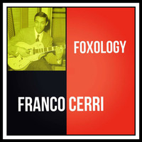 Franco Cerri - Foxology
