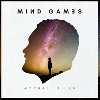Mychael Allen - Mind Games - EP