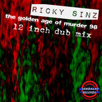 Ricky Sinz - The Golden Age of Murder 98 (12 Inch Dub Mix)