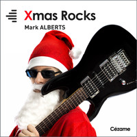 Mark Alberts - Xmas Rocks (Music for Movies)