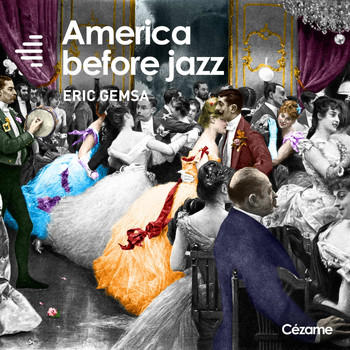 Eric Gemsa - America Before Jazz (Music for Movies)