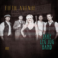 The Jake Leg Jug Band - Fifth Avenue