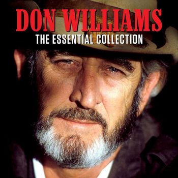 Don Williams - The Essential Collection