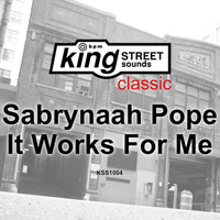 Sabrynaah Pope - It Works For Me