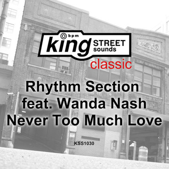 Rhythm Section feat. Wanda Nash - Never Too Much Love