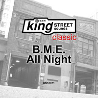 B.M.E. - All Night