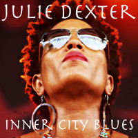 Julie Dexter - Inner City Blues (Make Me Wanna Holler)