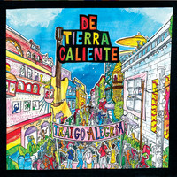 De Tierra Caliente - Traigo Alegria