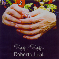 Roberto Leal - Raiç / Raíz