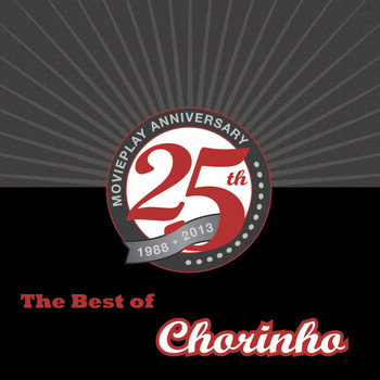 Various Artists - The Best of Chorinho (25th Movieplay Anniversary)