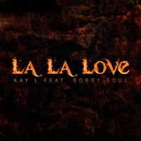 Bobby Soul - La La Love