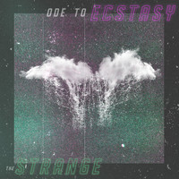 The Strange - Ode to Ecstasy
