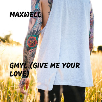 Maxwell - GMYL (Give Me Your Love)