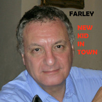 Farley - New Kid in Town