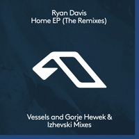 Ryan Davis - Home EP (The Remixes)