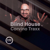 Corvino Traxx - Blind House