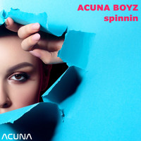 Acuna Boyz - Spinnin