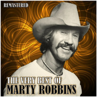 Marty Robbins - The Very Best of Marty Robbins (Remastered)